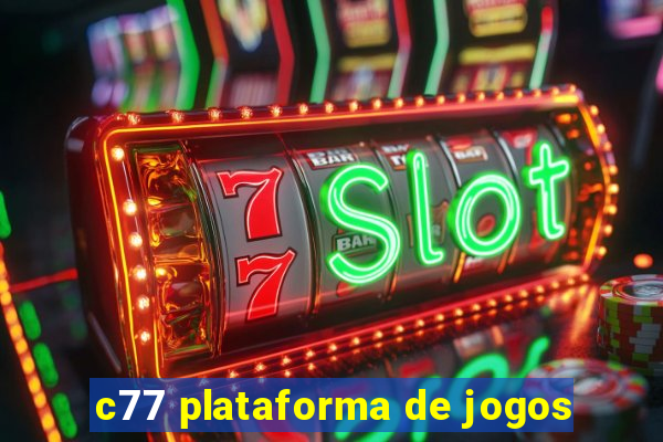 c77 plataforma de jogos